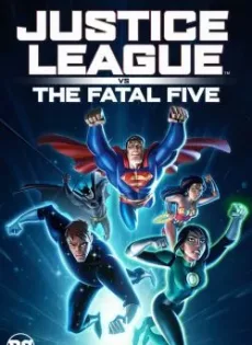 ดูหนัง Justice League vs the Fatal Five (2019) จัสตีซ ลีก ปะทะ 5 อสูรกายเฟทอล ไฟว์ ซับไทย เต็มเรื่อง | 9NUNGHD.COM