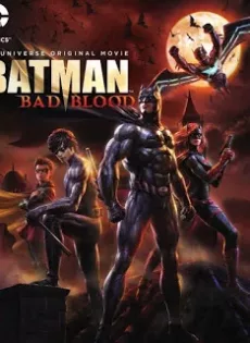 ดูหนัง Batman Bad Blood (2016) แบทแมน สายเลือดแห่งรัตติกาล ซับไทย เต็มเรื่อง | 9NUNGHD.COM