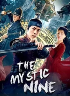 ดูหนัง The Mystic Nine (2021) เปิดตํานานเก้าสกุล ซับไทย เต็มเรื่อง | 9NUNGHD.COM