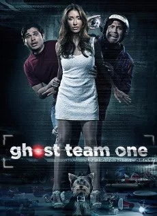 ดูหนัง Ghost Team One (2013) ทีมป่วนก๊วนผีเกรียน ซับไทย เต็มเรื่อง | 9NUNGHD.COM
