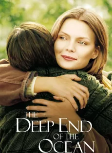 ดูหนัง Deep End of the Ocean (1999) ดวงใจแม่ สุดท้ายด้วยรัก ซับไทย เต็มเรื่อง | 9NUNGHD.COM