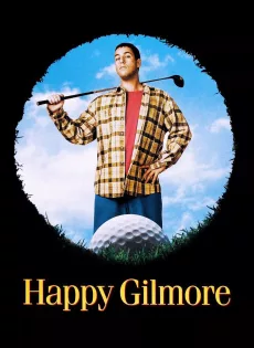 ดูหนัง Happy Gilmore (1996) กิลมอร์ พลังช้าง ซับไทย เต็มเรื่อง | 9NUNGHD.COM