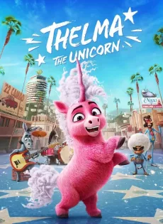 ดูหนัง Thelma the Unicorn (2024) ซับไทย เต็มเรื่อง | 9NUNGHD.COM