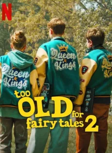 ดูหนัง Too Old for Fairy Tales 2 (2024) ซับไทย เต็มเรื่อง | 9NUNGHD.COM