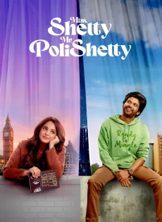 ดูหนัง Miss. Shetty Mr. Polishetty (2023) ซับไทย เต็มเรื่อง | 9NUNGHD.COM