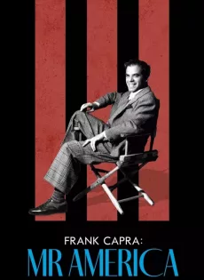 ดูหนัง Frank Capra Mr. America (2023) ซับไทย เต็มเรื่อง | 9NUNGHD.COM