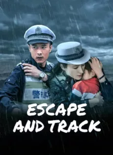 ดูหนัง Escape And Track (2024) ร่องรอยหลบหนี ซับไทย เต็มเรื่อง | 9NUNGHD.COM