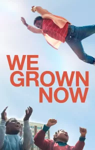 We Grown Now (2024)