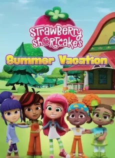 ดูหนัง Strawberry Shortcake’s Summer Vacation (2024) วันหยุดฤดูร้อนของสตรอเบอร์รี่ ชอร์ทเค้ก ซับไทย เต็มเรื่อง | 9NUNGHD.COM