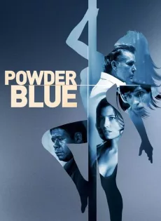 ดูหนัง Powder Blue (2009) ซับไทย เต็มเรื่อง | 9NUNGHD.COM