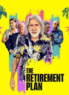 ดูหนัง The Retirement Plan (2023) ซับไทย เต็มเรื่อง | 9NUNGHD.COM