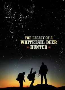 ดูหนัง The Legacy of a Whitetail Deer Hunter (2018) ซับไทย เต็มเรื่อง | 9NUNGHD.COM