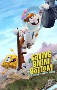 Saving Bikini Bottom The Sandy Cheeks Movie (2024) เราต้องปกป้องบิกินี่บอททอม แซนดี้ ชีคส์ออกโรง