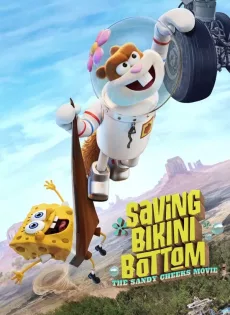 ดูหนัง Saving Bikini Bottom The Sandy Cheeks Movie (2024) เราต้องปกป้องบิกินี่บอททอม แซนดี้ ชีคส์ออกโรง ซับไทย เต็มเรื่อง | 9NUNGHD.COM