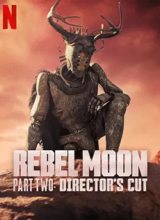 ดูหนัง Rebel Moon Part Two The Directors Cut (2024) ซับไทย เต็มเรื่อง | 9NUNGHD.COM