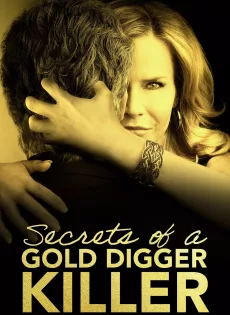 ดูหนัง Secrets of a Gold Digger Killer (2021) ซับไทย เต็มเรื่อง | 9NUNGHD.COM