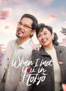 ดูหนัง When I Met You in Tokyo (2023) ซับไทย เต็มเรื่อง | 9NUNGHD.COM