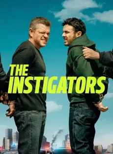 ดูหนัง The Instigators (2024) ซับไทย เต็มเรื่อง | 9NUNGHD.COM