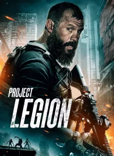 ดูหนัง Project Legion (2022) โปรเจค รีเจียน ซับไทย เต็มเรื่อง | 9NUNGHD.COM