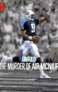 Untold The Murder of Air McNair (2024)