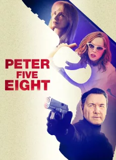 ดูหนัง Peter Five Eight (2024) ซับไทย เต็มเรื่อง | 9NUNGHD.COM