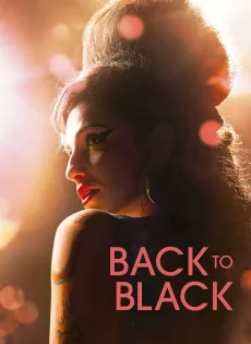 ดูหนัง Back to Black (2024) ซับไทย เต็มเรื่อง | 9NUNGHD.COM