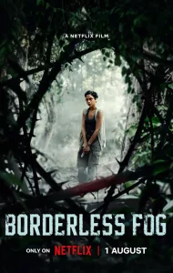 Borderless Fog (2024) หมอกไร้พรมแดน