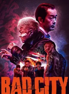 ดูหนัง Bad City (2022) ซับไทย เต็มเรื่อง | 9NUNGHD.COM