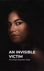 An Invisible Victim The Eliza Samudio Case (2024)