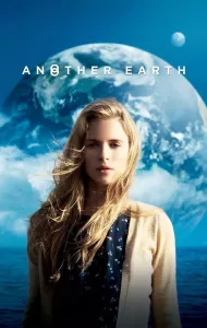 Another Earth (2011) ณ อีกดาวโลก มีรักรออยู่