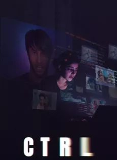 ดูหนัง Ctrl (2024) ซับไทย เต็มเรื่อง | 9NUNGHD.COM