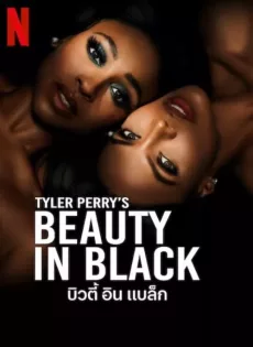 ดูหนัง Beauty in Black (2024) บิวตี้ อิน แบล็ก ซับไทย เต็มเรื่อง | 9NUNGHD.COM