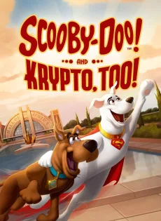 ดูหนัง Scooby-Doo! and Krypto Too! (2023) สกูบี้-ดู! ร่วมช่วยด้วยคริปโต ซับไทย เต็มเรื่อง | 9NUNGHD.COM