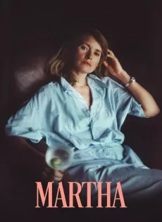 ดูหนัง Martha (2024) มาร์ธา ซับไทย เต็มเรื่อง | 9NUNGHD.COM