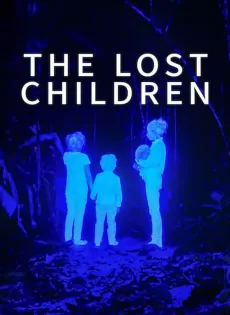 ดูหนัง The Lost Children (2024) เด็กสาบสูญ ซับไทย เต็มเรื่อง | 9NUNGHD.COM