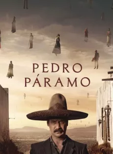 ดูหนัง Pedro Paramo (2024) ซับไทย เต็มเรื่อง | 9NUNGHD.COM