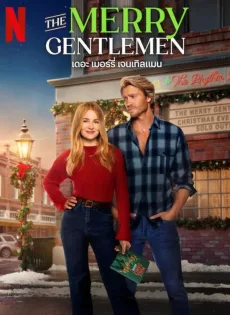 ดูหนัง The Merry Gentlemen (2024) เดอะ เมอร์รี่ เจนเทิลแมน ซับไทย เต็มเรื่อง | 9NUNGHD.COM