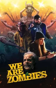 We Are Zombies (2024)