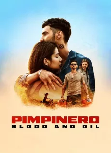 ดูหนัง Pimpinero Blood and Oil (2024) ล่าแค้นแดนน้ำมันเถื่อน ซับไทย เต็มเรื่อง | 9NUNGHD.COM