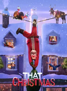 ดูหนัง That Christmas (2024) คริสต์มาสนั้น ซับไทย เต็มเรื่อง | 9NUNGHD.COM