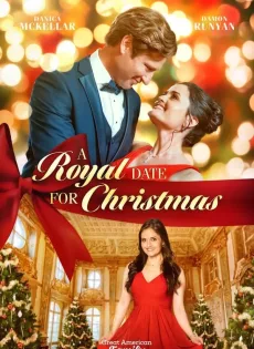 ดูหนัง A Royal Date for Christmas (2023) คริสต์มาสเดตฉบับรอยัล ซับไทย เต็มเรื่อง | 9NUNGHD.COM