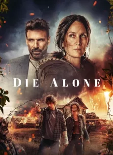 ดูหนัง Die Alone (2024) ซับไทย เต็มเรื่อง | 9NUNGHD.COM