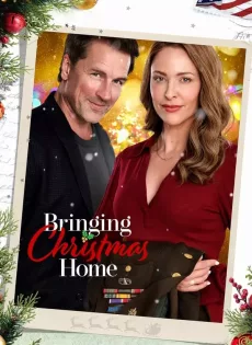 ดูหนัง Bringing Christmas Home (2023) พารักกลับบ้านวันคริสต์มาส ซับไทย เต็มเรื่อง | 9NUNGHD.COM