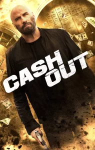 Cash Out (2024) แผนปล้นคนหักเหลี่ยม