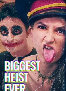 ดูหนัง Biggest Heist Ever (2024) ปล้นมโหฬาร ซับไทย เต็มเรื่อง | 9NUNGHD.COM