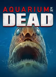 ดูหนัง Aquarium of the Dead (2021) สวนน้ำซอมบี้ ซับไทย เต็มเรื่อง | 9NUNGHD.COM