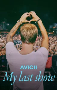 Avicii My Last Show (2024)